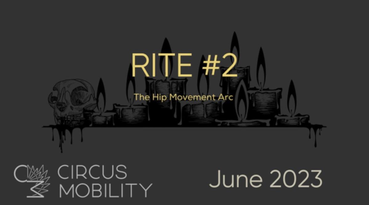 Rite #2: The Hip Movement Arc (Creation) Rite #2: The Hip Movement Arc (Creation)