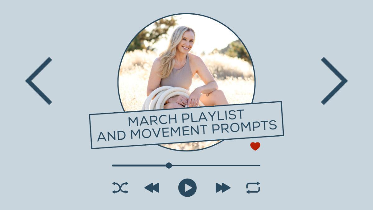 March Playlist & Movement Prompts