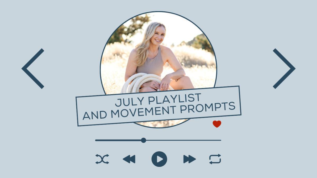 July Playlist & Movement Prompts