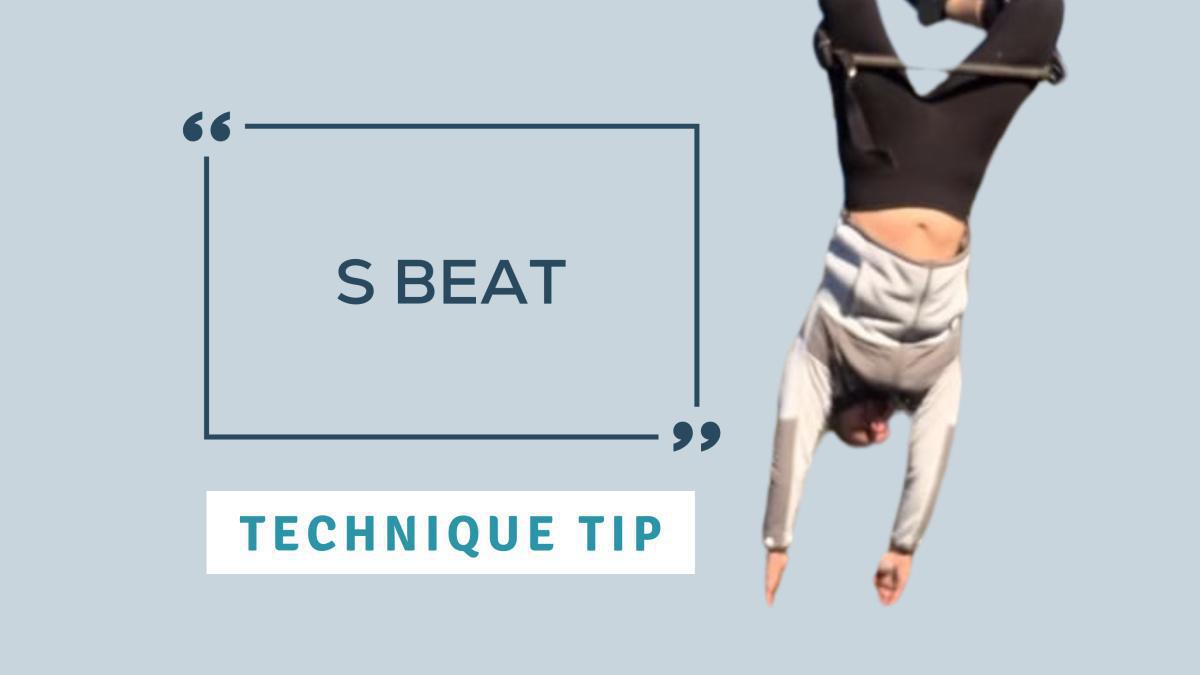 Technique Tip: S-Beats Technique Tip: S-Beats