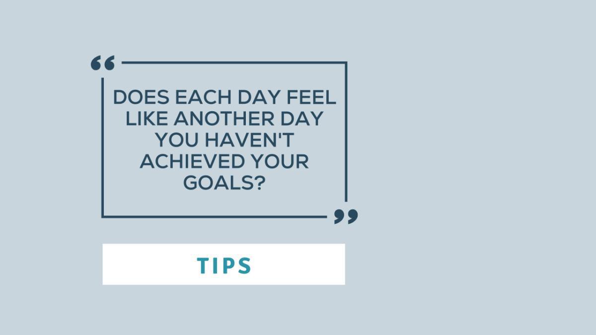 Training Blog: Does each day feel like another day you haven't achieved your goals? Training Blog: Does each day feel like another day you haven't achieved your goals?