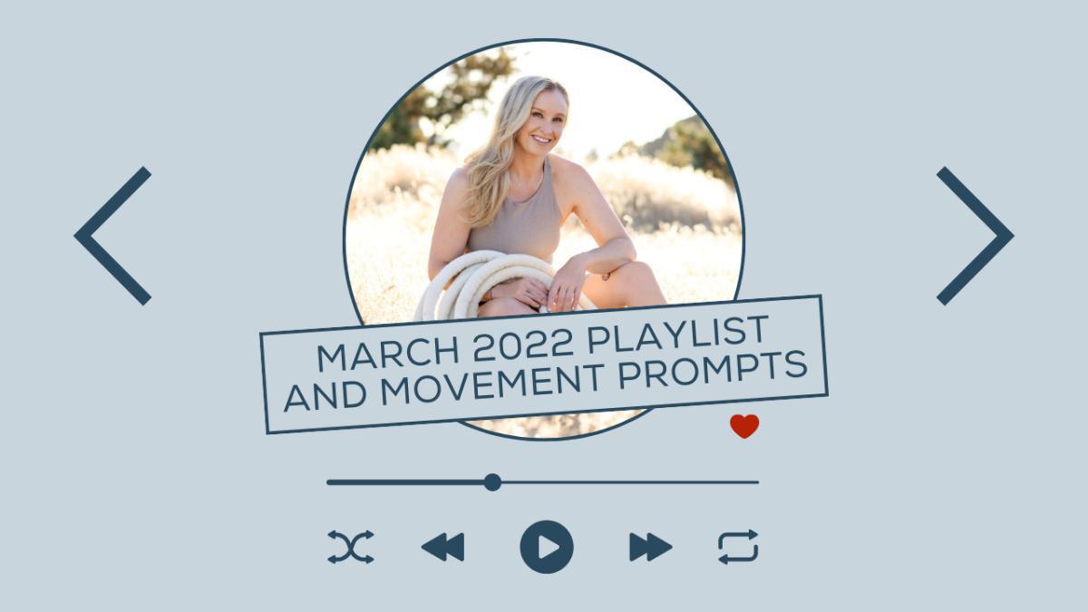 March Playlist & Improv Prompt March Playlist & Improv Prompt