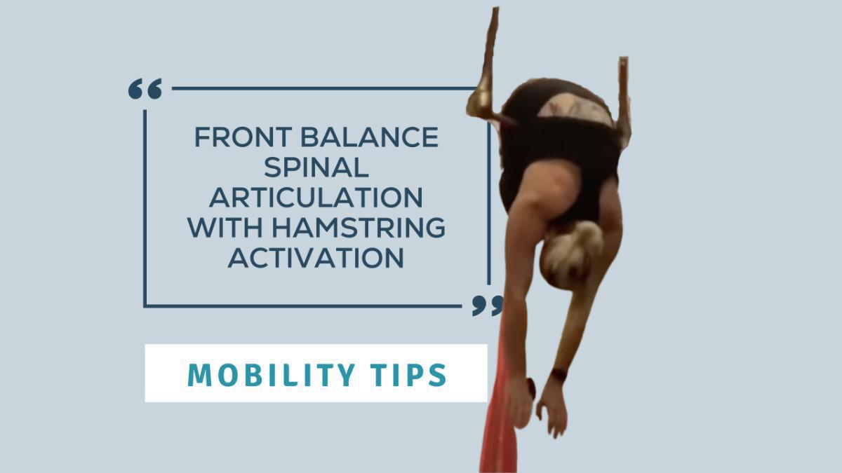 Technique Tips - Front Balance Spinal Articulation with Hamstring Activation