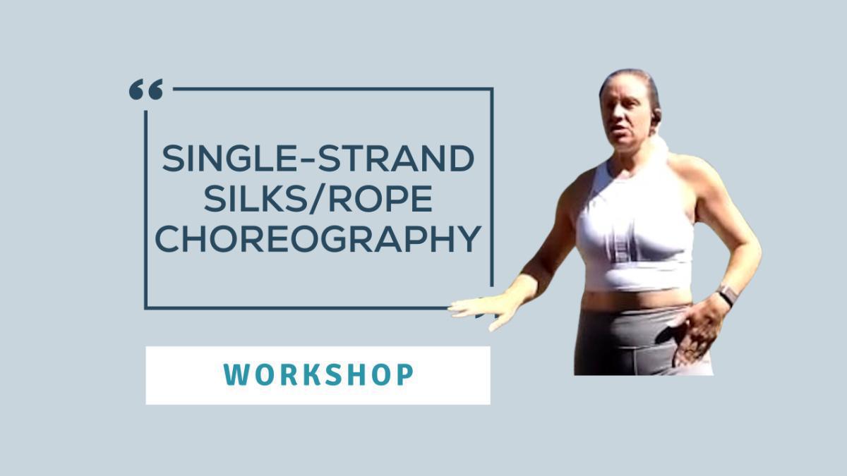 Single-Strand Choreography - Silks/Rope Class Single-Strand Choreography - Silks/Rope Class