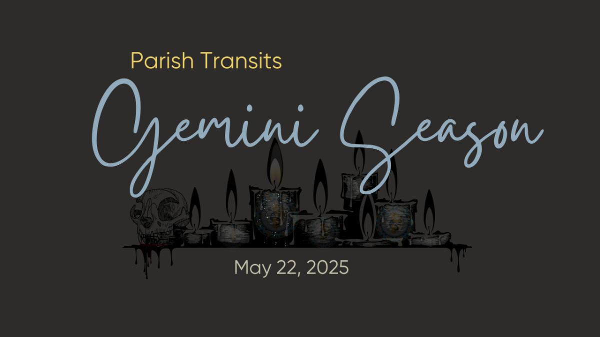 Parish Transits - Gemini Season Parish Transits - Gemini Season
