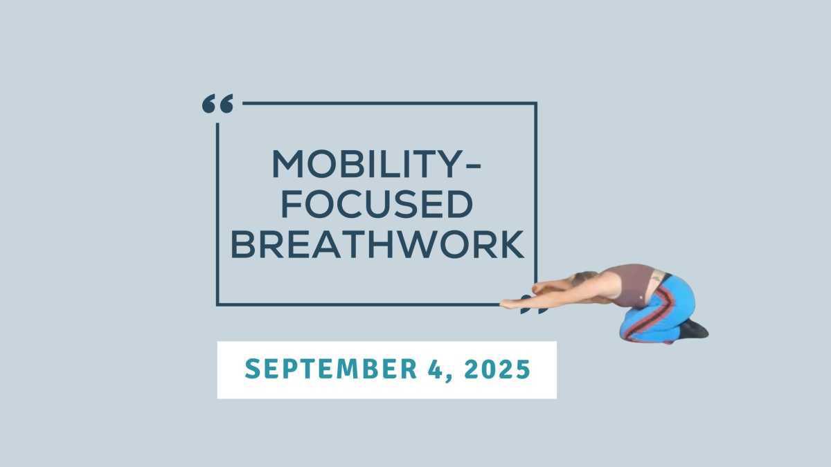 Mobility-Focused Breathwork - September 4, 2025