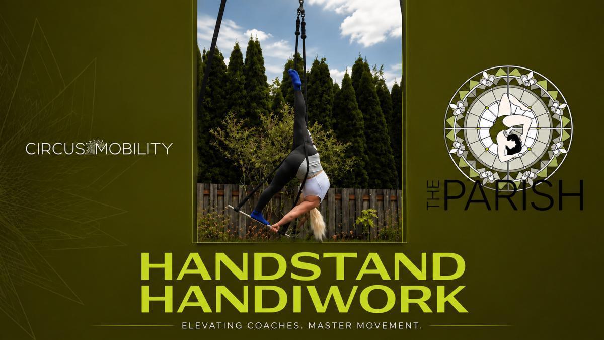 Handstand Handiwork Workshop: Part One