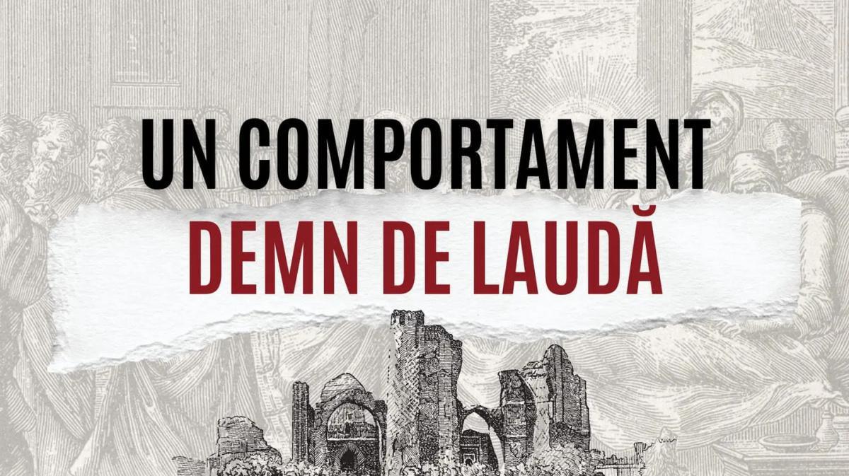 Un comportament demn de laudă! Un comportament demn de laudă!