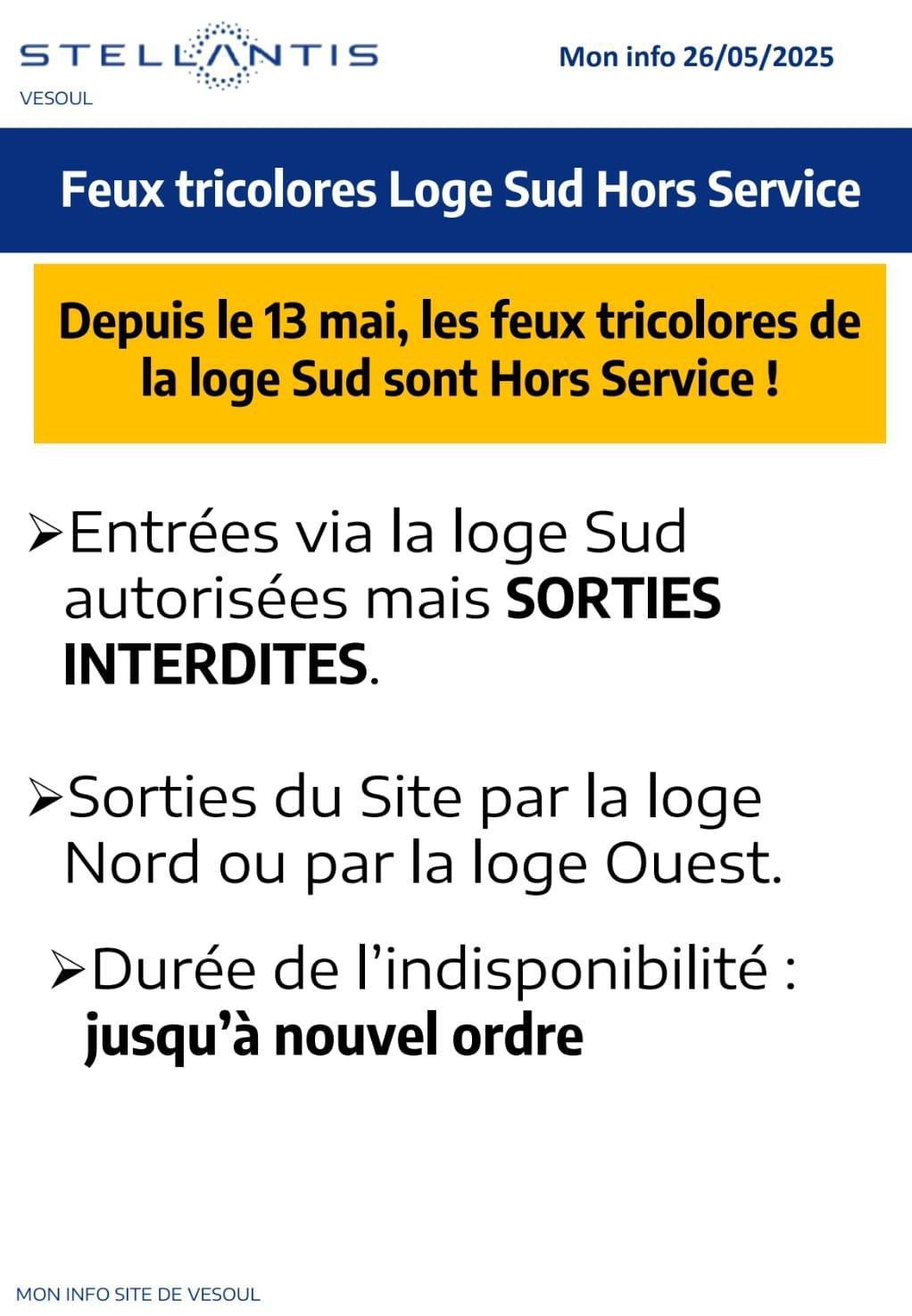 Sortie loge Sud Hors-Service jusqu'à nouvel ordre