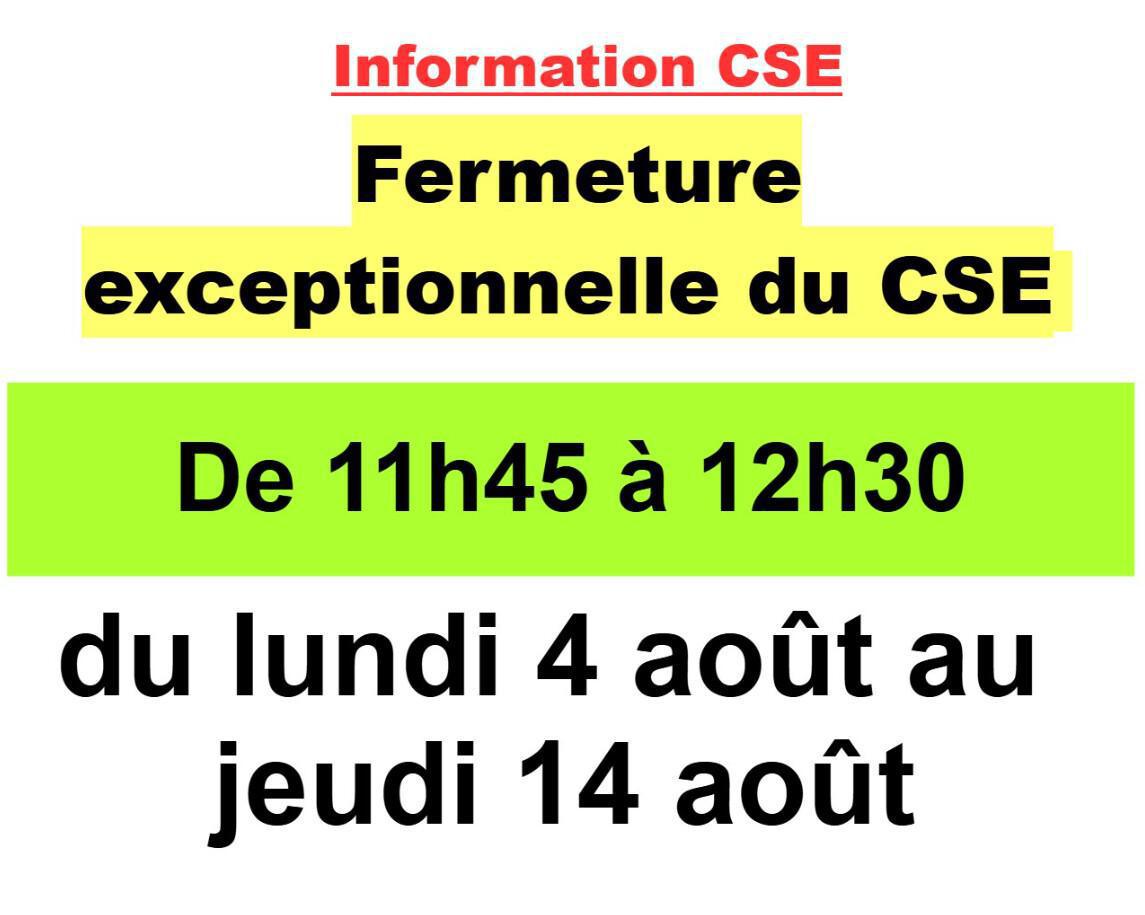 Fermeture exceptionnelle du CSE
