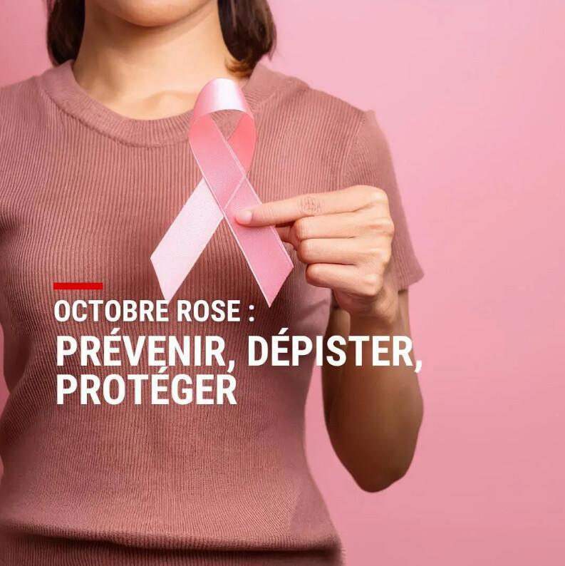 OCTOBRE ROSE: PREVENIR, DEPISTER, PROTEGER