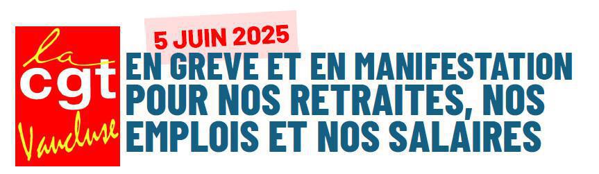 Mobilisation contre la réforme des retraites le 5 juin partout en France pour nos retraites, nos emplois et nos salaires