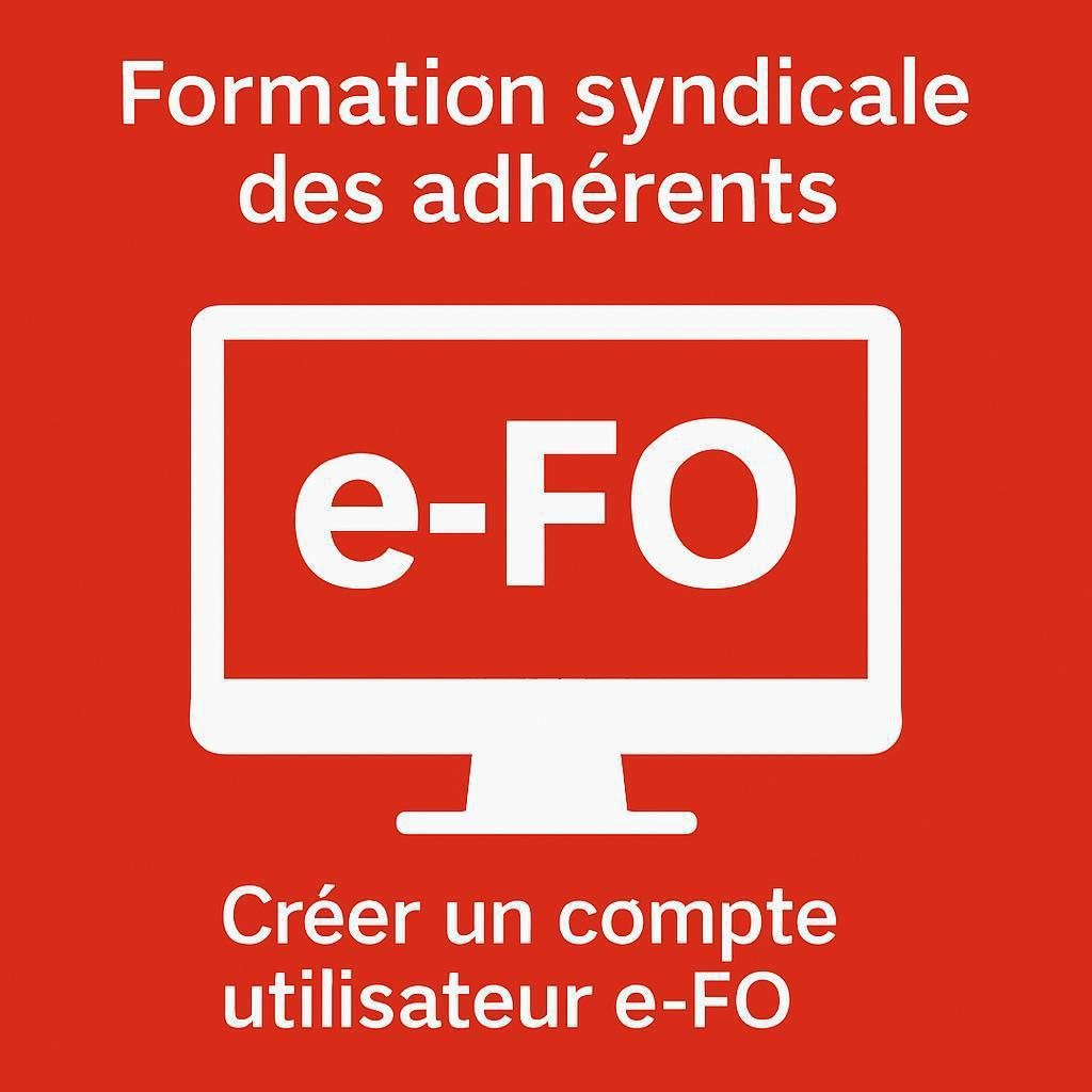 Inscription adhérents e-FO Inscription adhérents e-FO