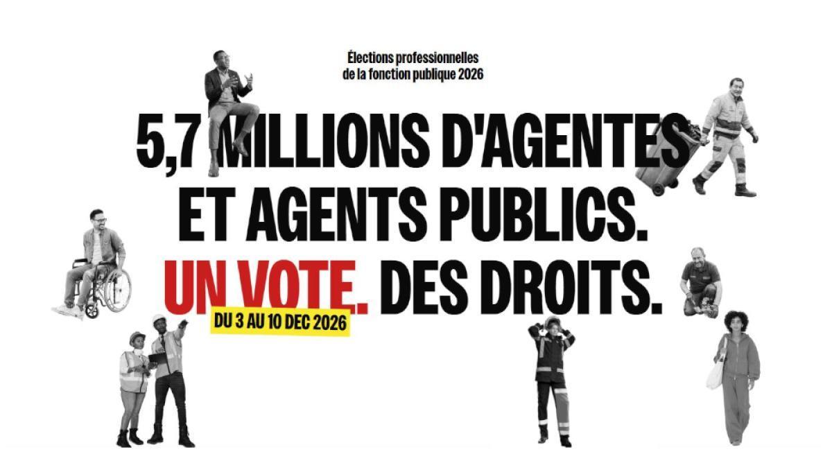 Les élections dans la Fonction Publique, c'est du 03 au 10 décembre 2026 Les élections dans la Fonction Publique, c'est du 03 au 10 décembre 2026