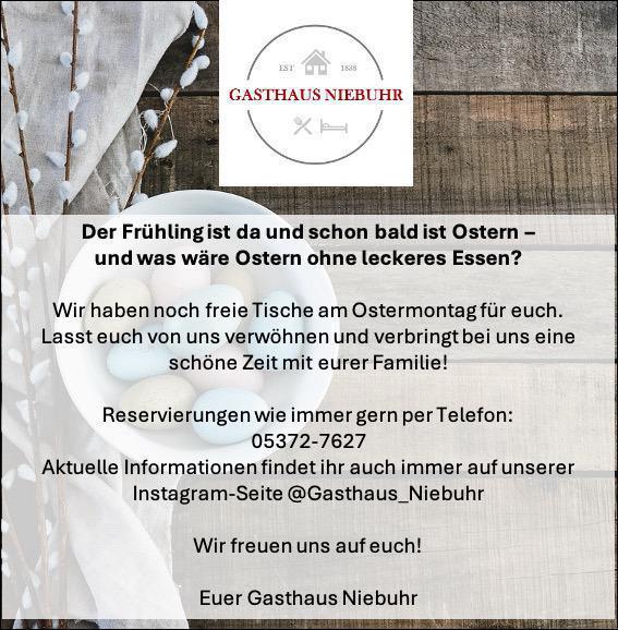 Wir haben noch freie Tische am Ostermontag - Gasthaus Niebuhr - Feiern, genießen, abschalten.