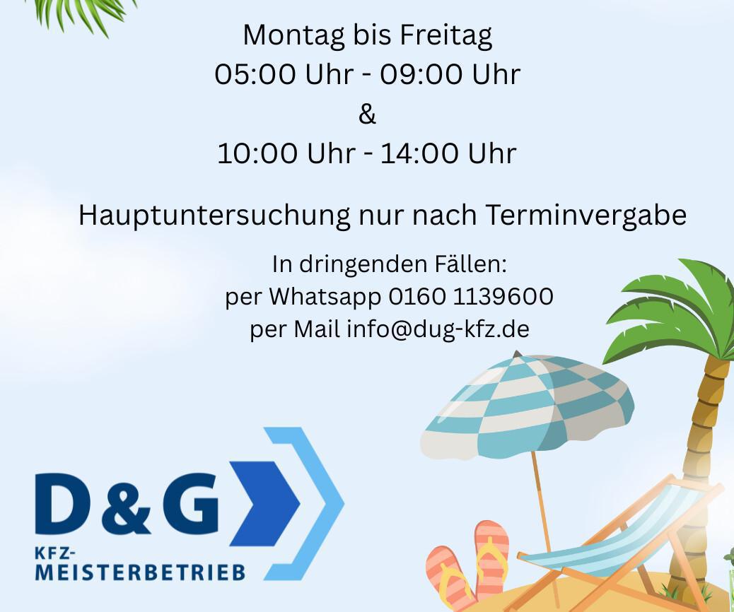 D&G KFZ Meisterbetrieb - Geänderte Öffnungszeiten im Juli und August