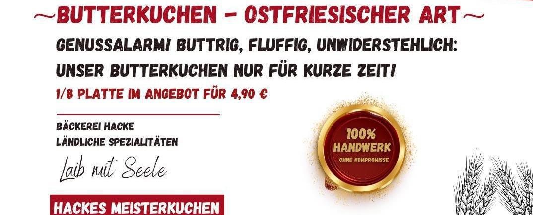 Butterkuchen Ostfriesischer Art - Schnappt ihn Euch 👍 täglich begrenzte Stückzahl …für kurze Zeit im Angebot zum vergünstigten Preis 😀🫶