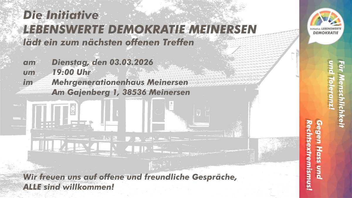  Inititative LEBENSWERTE DEMOKRATIE Meinersen trifft sich am 03.03.26