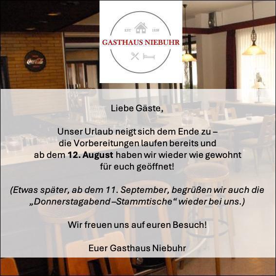 Gasthaus Niebuhr ist ab dem 12.08.25 aus dem Urlaub zurück! 🍽️