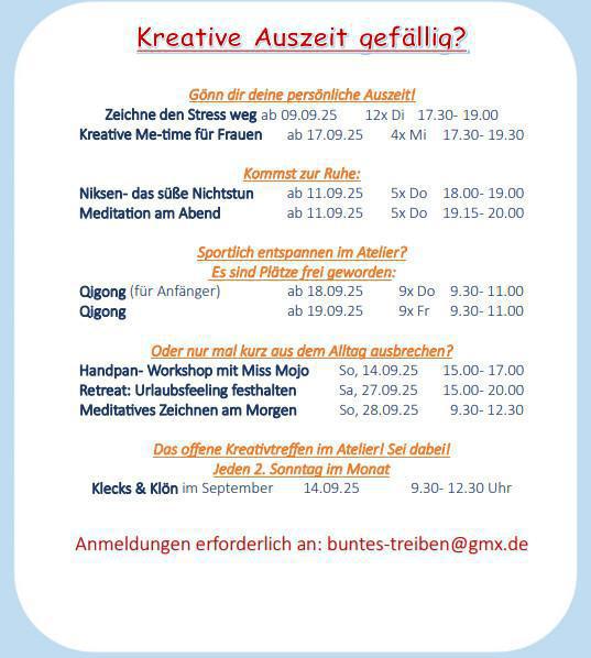 Es sind noch Plätze frei. Schnell noch anmelden! Buntes Treiben im September mit Farbe, Entspannung und Sport im Atelier.
