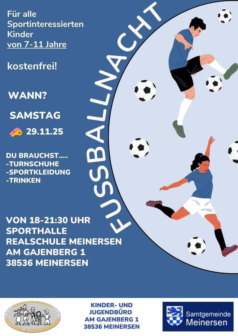 Die Jugendförderung der Samtgemeinde Meinersen lädt zur Fußballnacht, für alle 07-11 Jährigen ein.