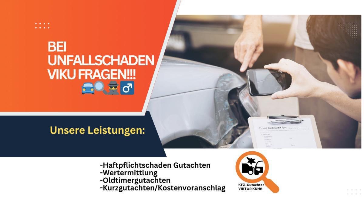 🚗💥Nach dem Unfall für Sie da - mit KFZ-Gutachten und Rundum-Autoservice. Viktor Kuhn Staatl. gepr. Fahrzeugtechniker und KFZ-Sachverständiger