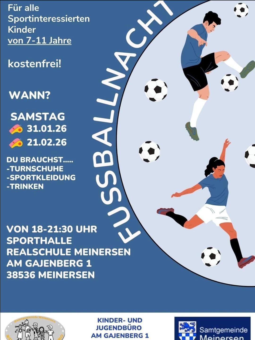 Die Jugendförderung der Samtgemeinde Meinersen lädt zur Fußballnacht, für alle 07-11 Jährigen ein.