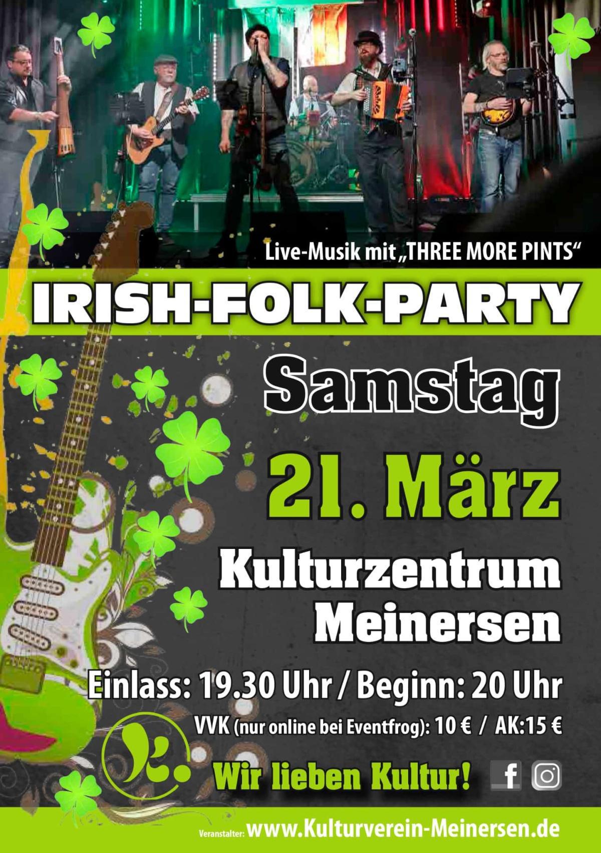 Irish-Folk-Party "Sparfüchse aufgepasst: 4 Tickets holen, nur 3 zahlen – und U21 feiert für 5€"! Irish-Folk-Party "Sparfüchse aufgepasst: 4 Tickets holen, nur 3 zahlen – und U21 feiert für 5€"!