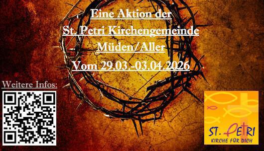 Die St.Petri Kirchengemeinde Müden/Aller lädt in der Karwoche zur offenen Kirche ein.