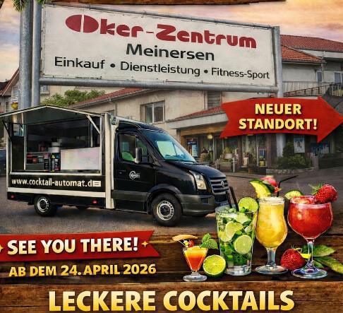 Der Cocktailtruck zieht um! Ab Morgen IMMER beim Okerzentrum Meinersen!