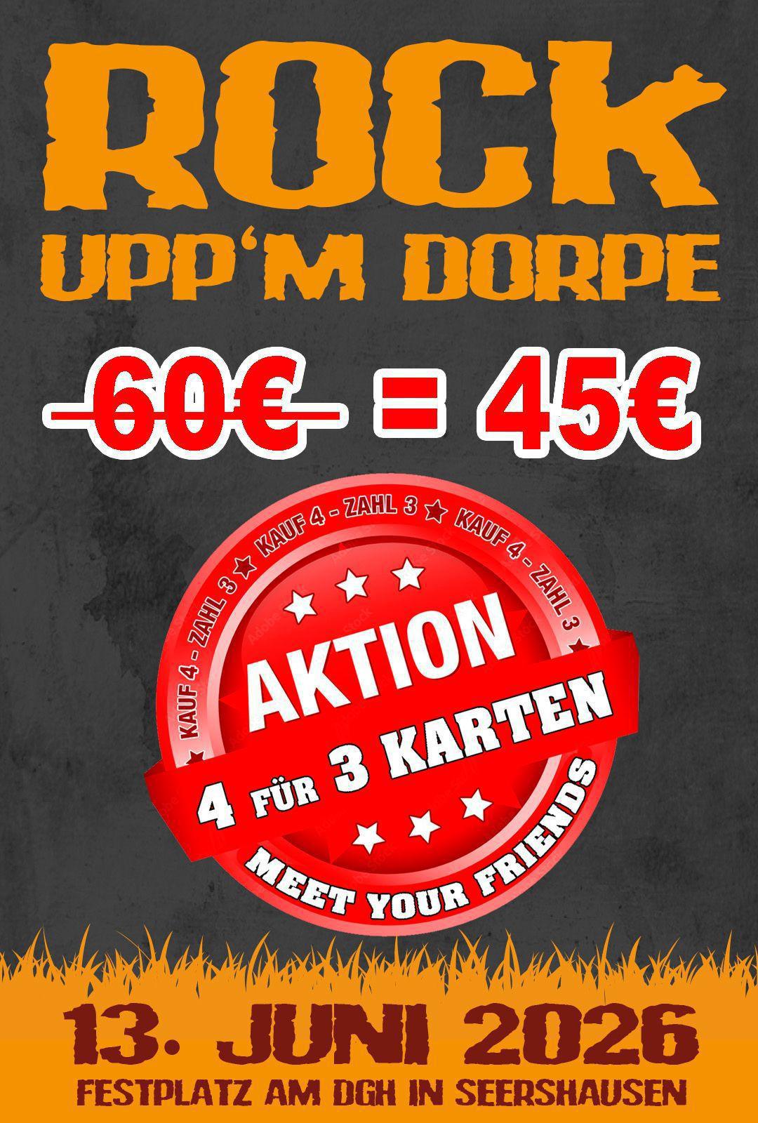 Rock upp`m Dorpe - Vorverkauf gestartet - Ticketaktion "4 für 3" und " unter 21 Jahren 5 € Rabatt"