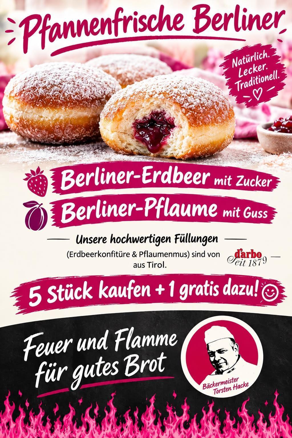 Pfannenfrische Berliner - 5 Stück je 1,30€ kaufen + 1 gratis dazu! Pfannenfrische Berliner - 5 Stück je 1,30€ kaufen + 1 gratis dazu!
