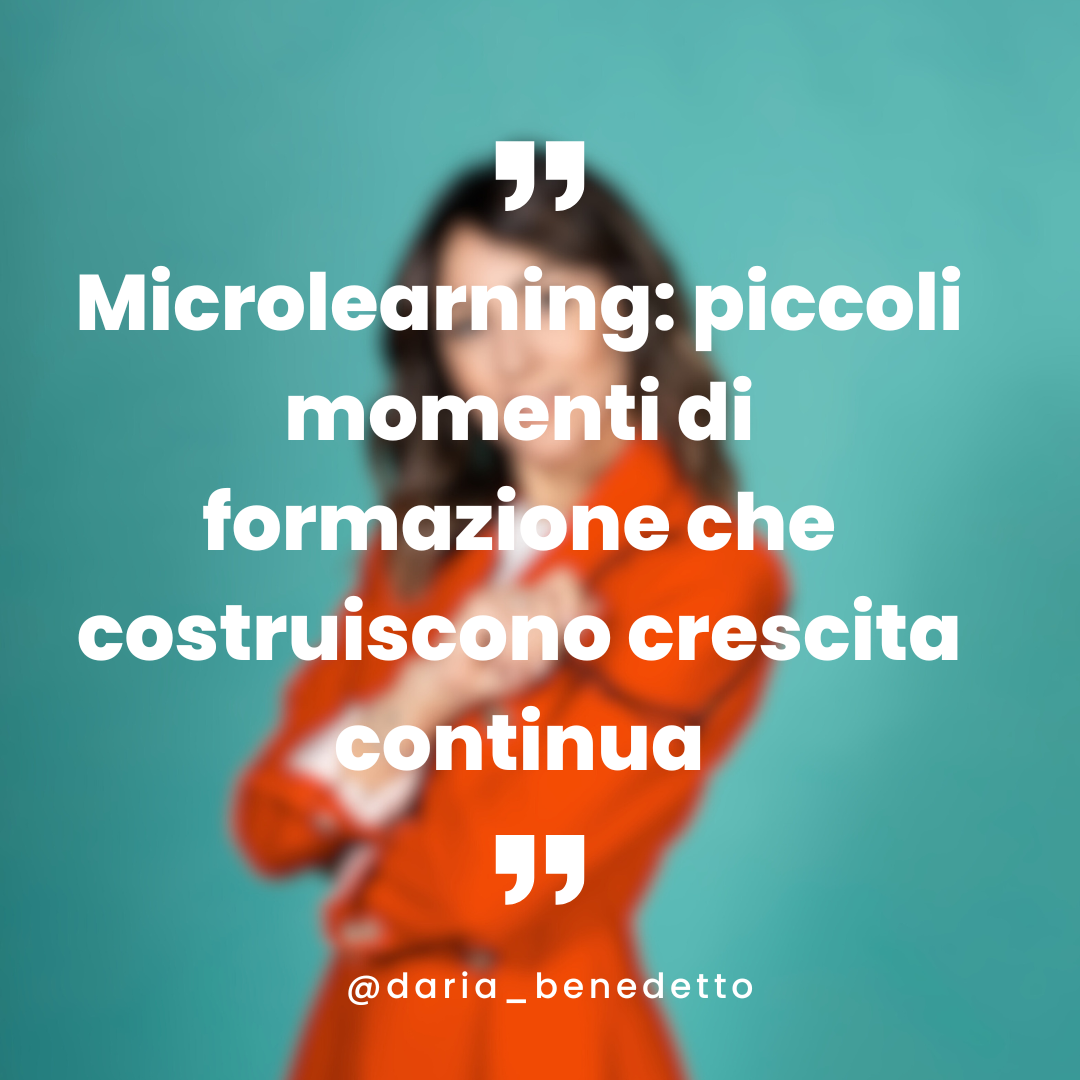 Microlearning: piccoli momenti di formazione che costruiscono crescita continua