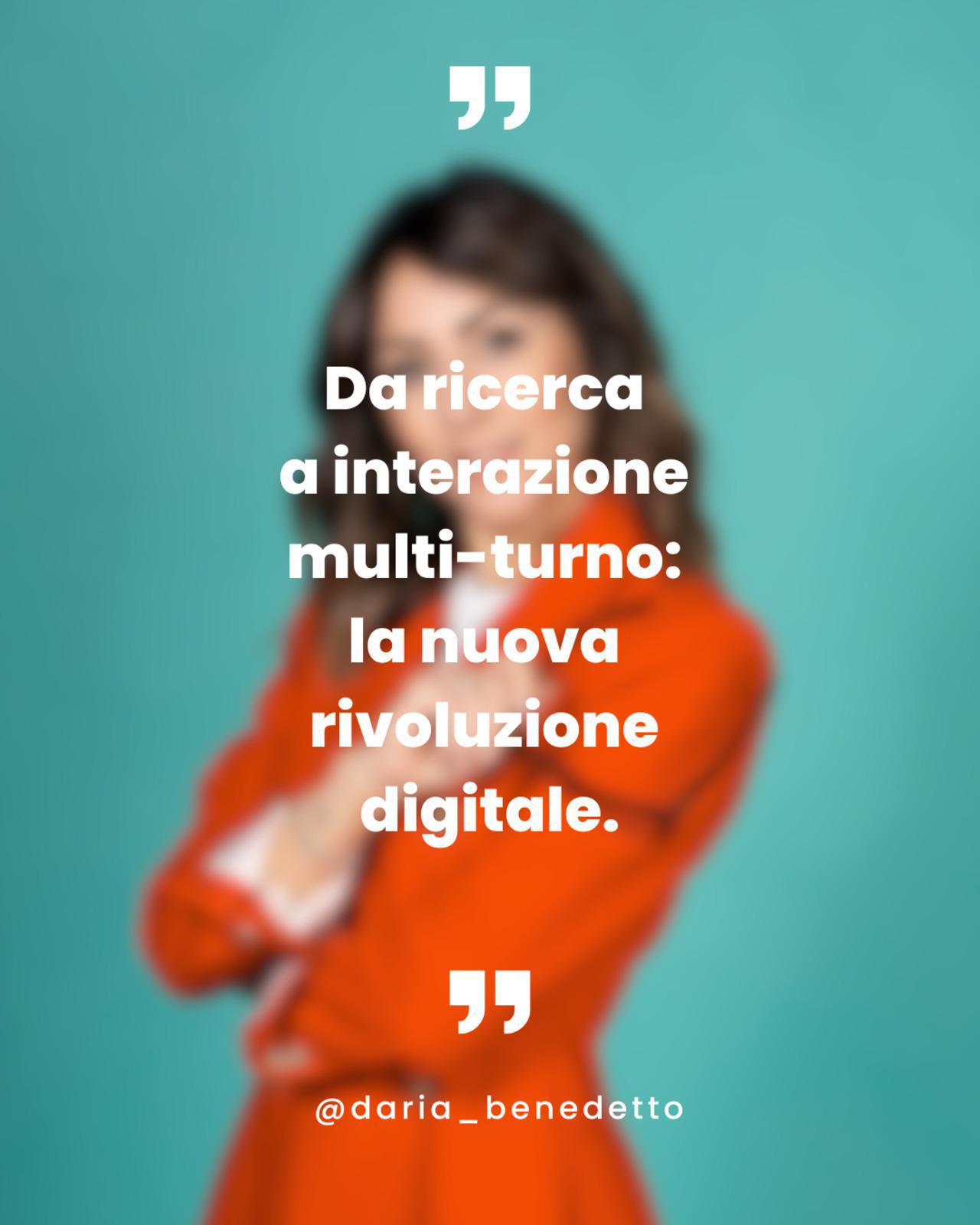 Da ricerca a interazione multi-turno: la nuova rivoluzione digitale