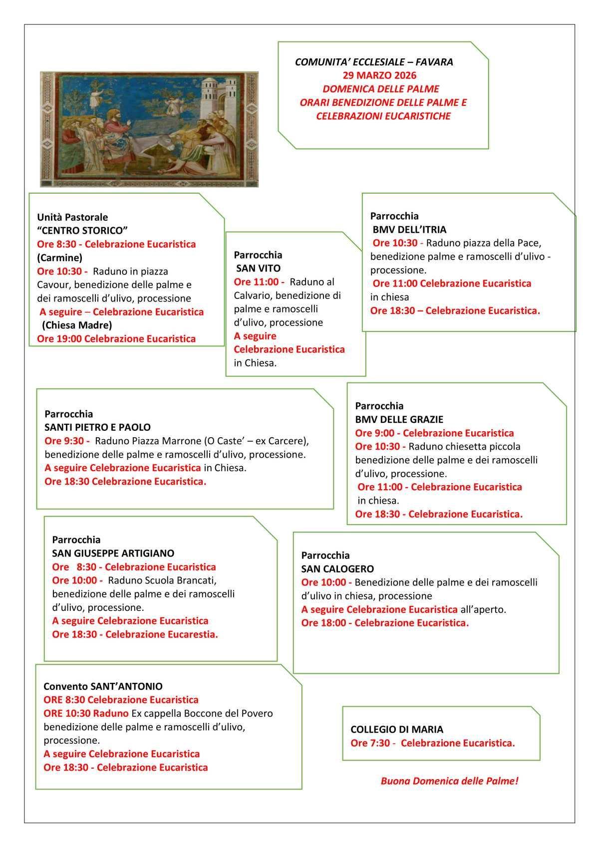 In ogni chiesa Parrocchiale benedizione dei ramoscelli d’ulivo e delle palme