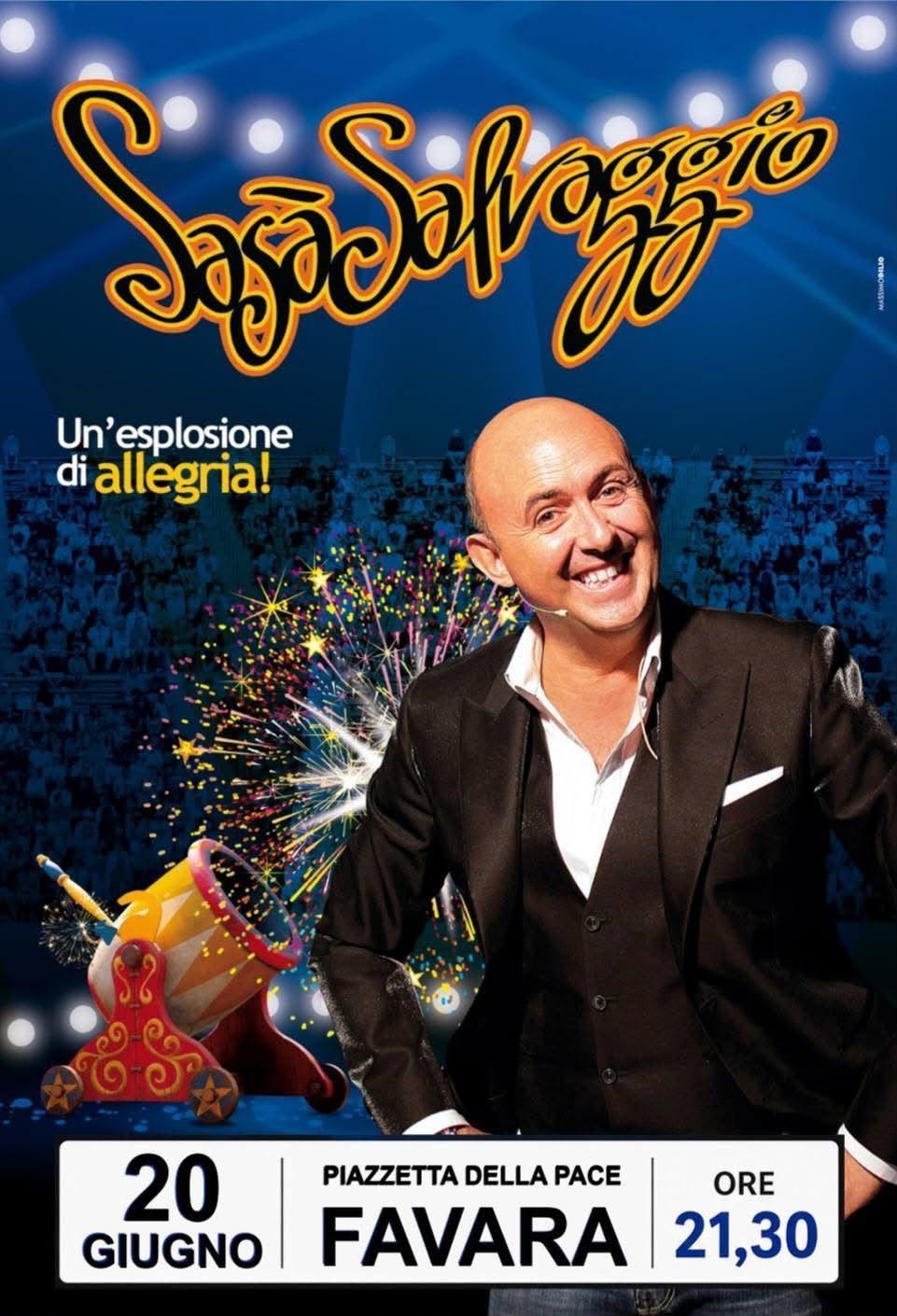 Sasà Salvaggio - Un'esplosione di allegria! (dalle ore 21.30)