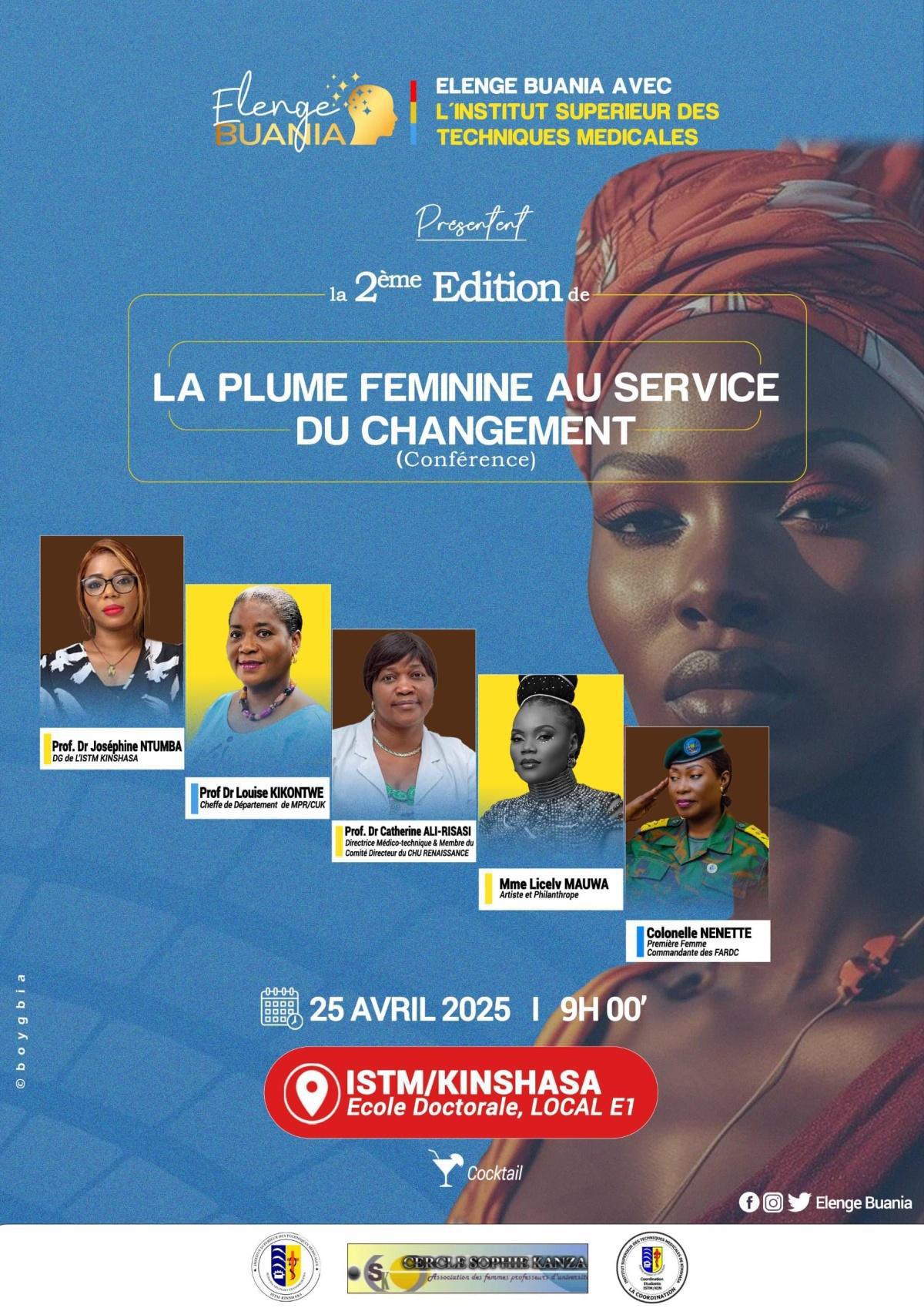 CONFERENCE DEBAT 2éme EDITION : LA PLUME FEMININE AU SERVICE DU CHANGEMENT, ORGANISEE PAR ELENGE BUANIA AVEC L’INSTITUT SUPERIEUR DES TECHNIQUES MEDICALES DE KINSHASA
