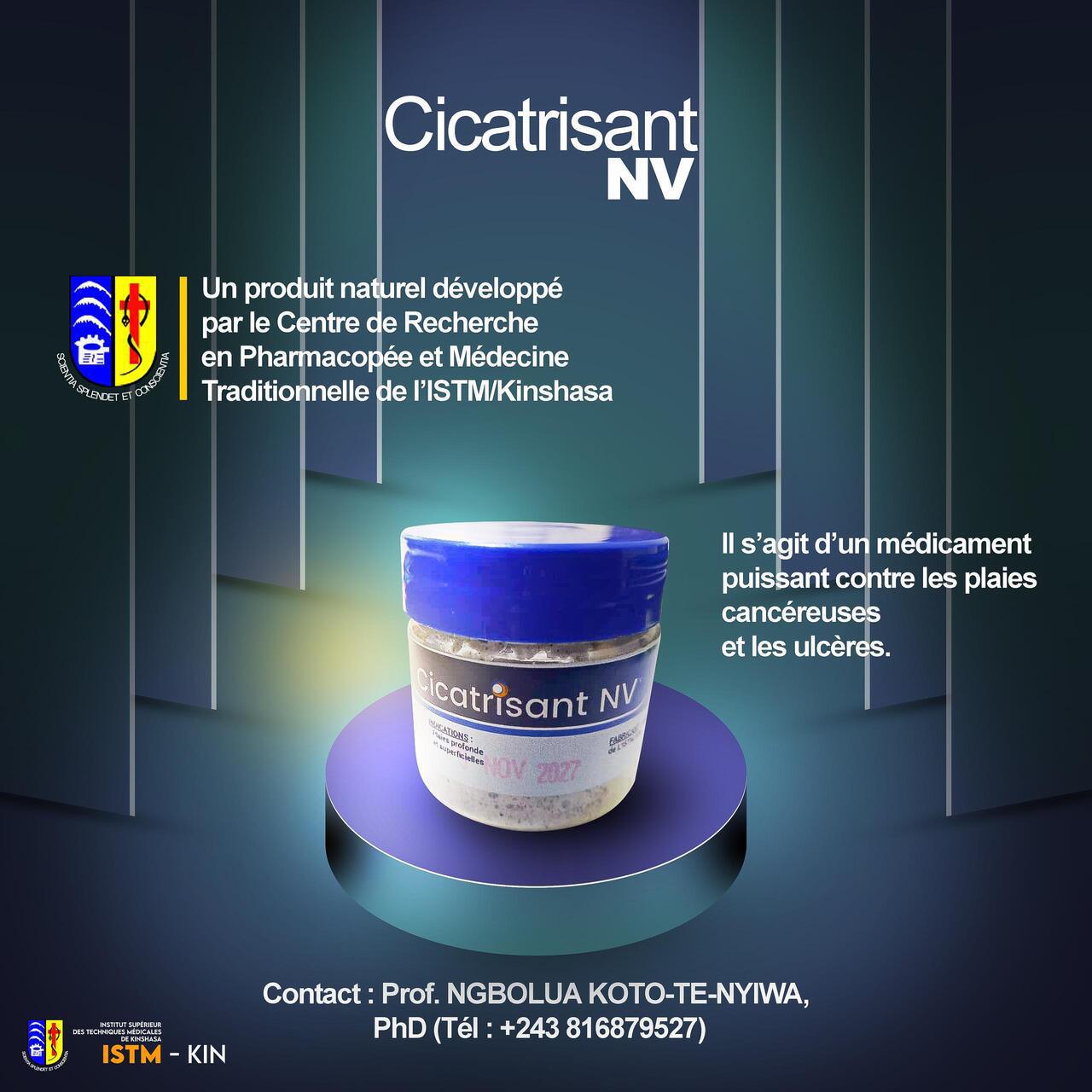 "Cicatrisant NV", développé par le Centre de Recherche en Pharmacie et Médecine Traditionnelle de l'ISTM/Kinshasa
