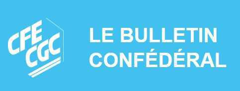 LE BULLETIN CONFÉDÉRAL - N°131 - avril 2025 LE BULLETIN CONFÉDÉRAL - N°131 - avril 2025