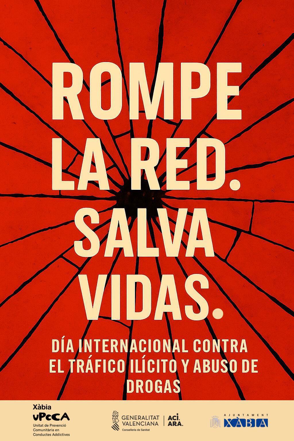 Xàbia llança la campanya “Trenca la xarxa, salva vides” contra el consum i tràfic de drogues Xàbia llança la campanya “Trenca la xarxa, salva vides” contra el consum i tràfic de drogues