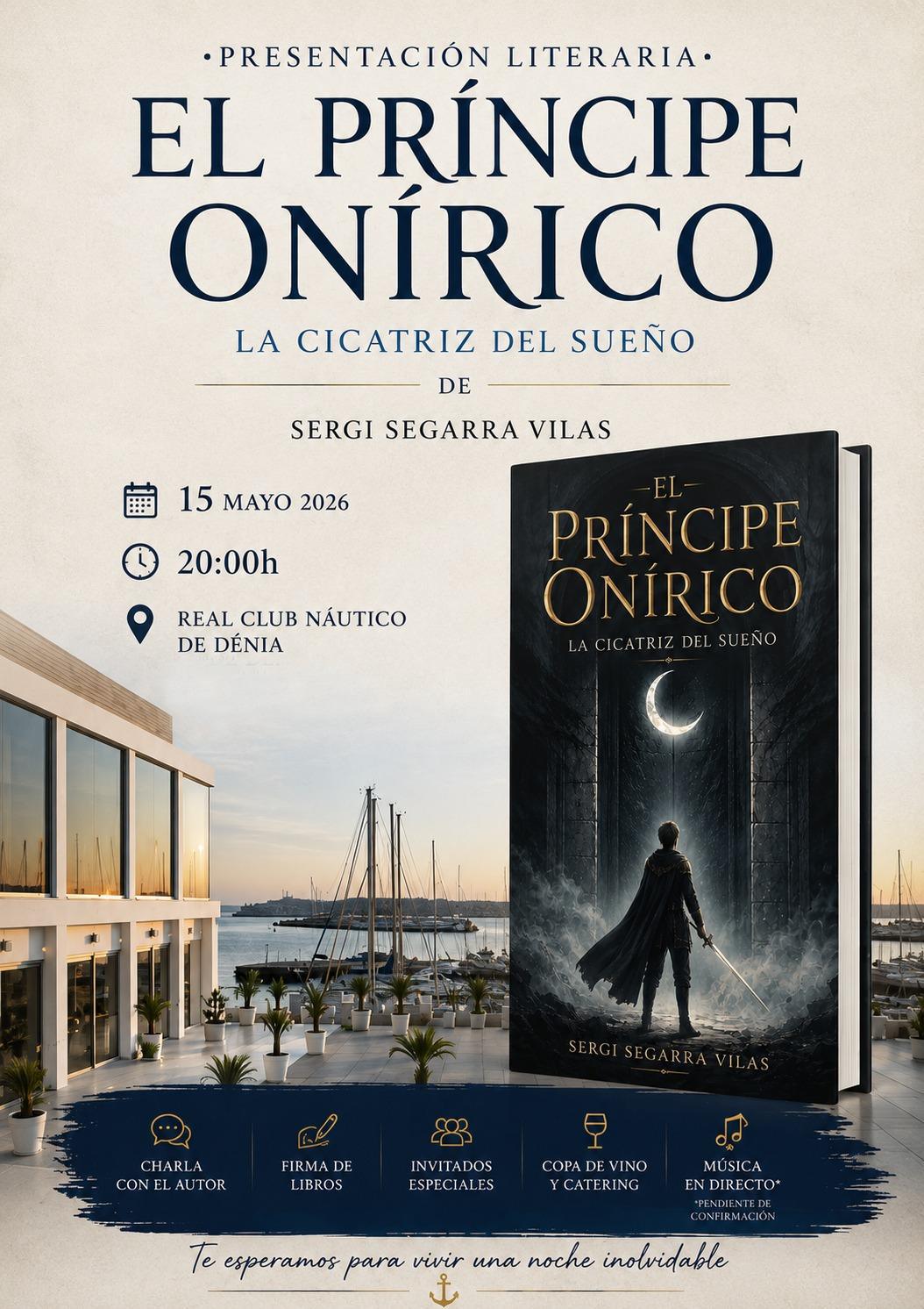 El universo de los sueños llega a Dénia con la presentación de "El príncipe onírico" de Sergi Segarra El universo de los sueños llega a Dénia con la presentación de "El príncipe onírico" de Sergi Segarra