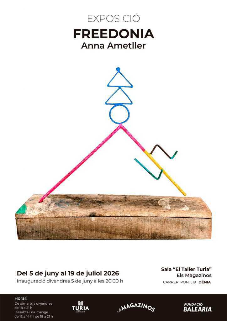 L’univers creatiu d’Anna Ametller protagonitza la nova exposició de Freedonia i la Fundació Baleària L’univers creatiu d’Anna Ametller protagonitza la nova exposició de Freedonia i la Fundació Baleària
