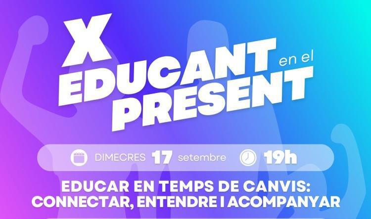 Les jornades ‘Educant en el present’ celebren la desena edició incidint en el paper clau de la família en la prevenció 