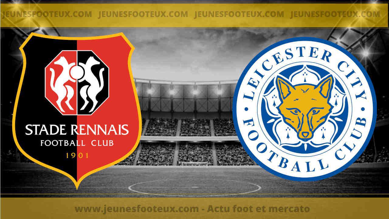 Rennes - Leicester : les compos probables et les absents