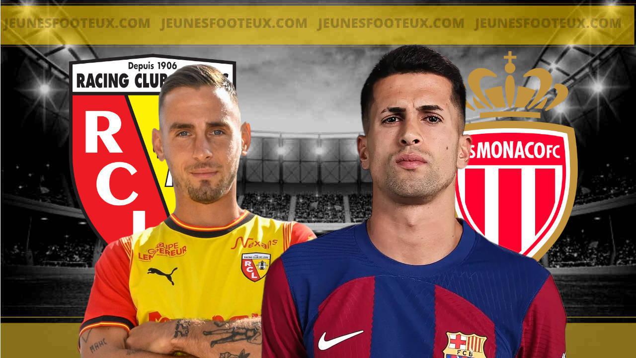 Lens - Monaco : Aguilar chez les Sang et Or, grâce à João Cancelo (Barça) ?