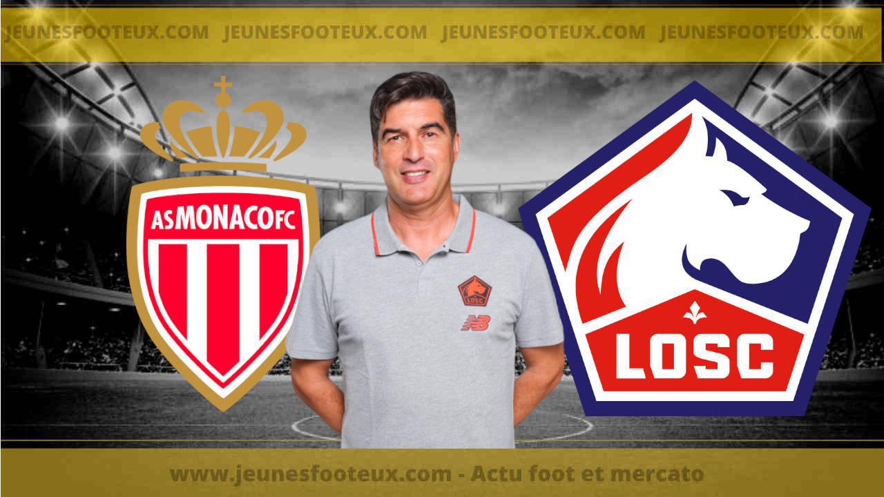 AS Monaco - LOSC, la compo probable de Fonseca pour Lille et celle de l'ASM !