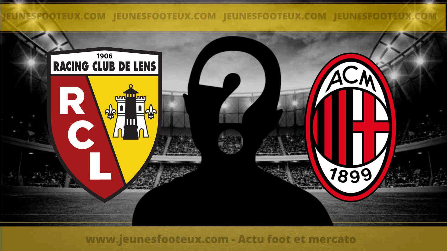 Mercato : le RC Lens en rêvait, il se dirige vers l'AC Milan !