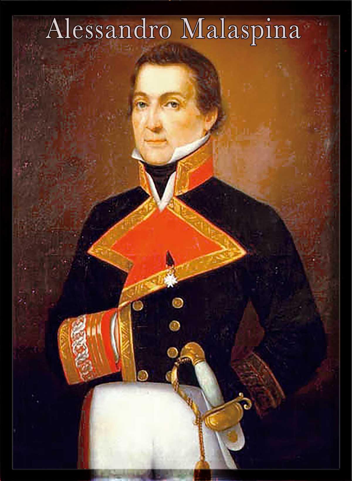 ALESSANDRO MALASPINA: uno dei più grandi esploratori italiani del XVIII secolo, condannato all’anonimato ALESSANDRO MALASPINA: uno dei più grandi esploratori italiani del XVIII secolo, condannato all’anonimato