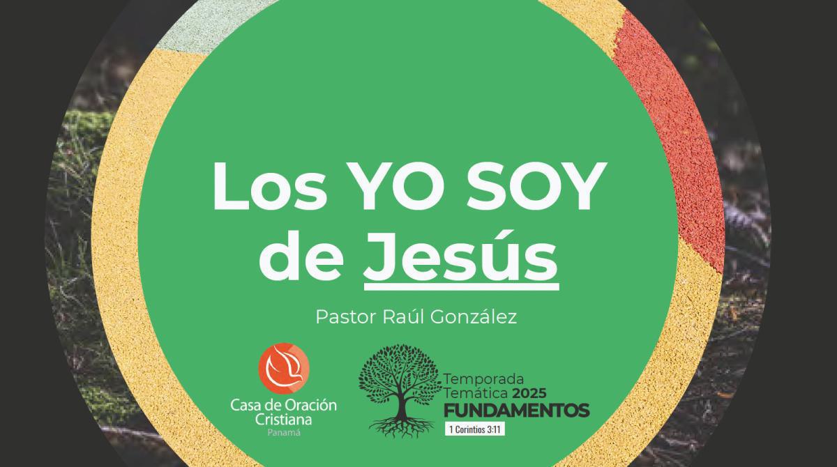 Los YO SOY de Jesús | Juan 8:58 Los YO SOY de Jesús | Juan 8:58