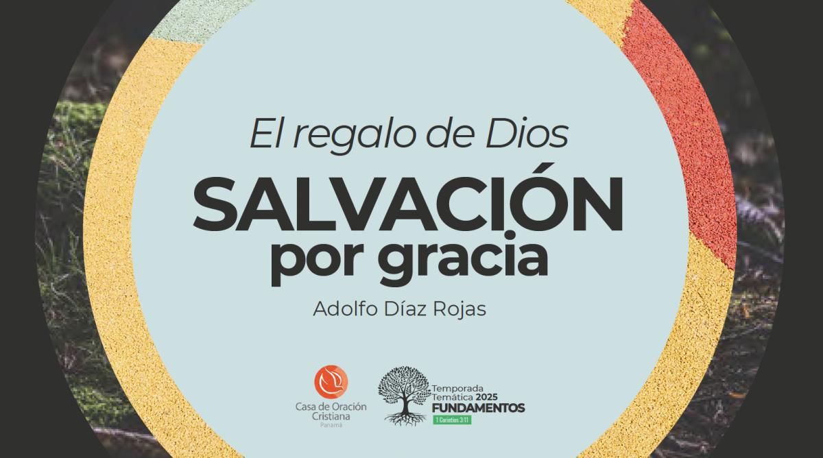 El Regalo De Dios - Salvación por gracia
